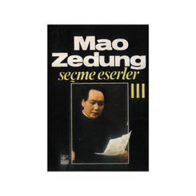 SEÇME ESERLER 3 - MAO ZEDUNG