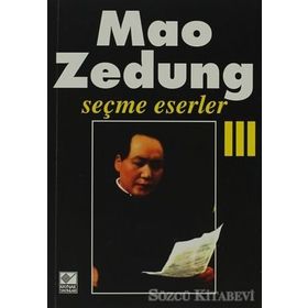 SEÇME ESERLER 3 - MAO ZEDUNG