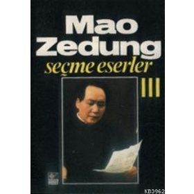 SEÇME ESERLER 3 - MAO ZEDUNG