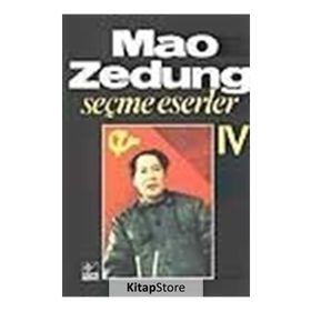 SEÇME ESERLER 4 - MAO ZEDUNG