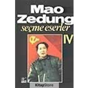 SEÇME ESERLER 4 - MAO ZEDUNG