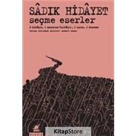 Seçme Eserler - Sadık Hidayet