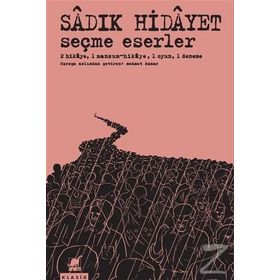 Seçme Eserler - Sadık Hidayet