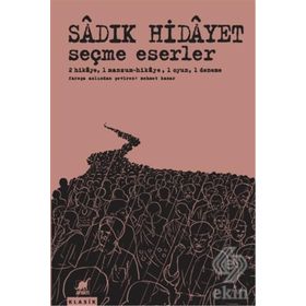 Seçme Eserler - Sadık Hidayet