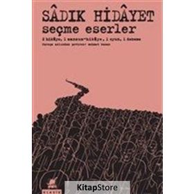 Seçme Eserler - Sadık Hidayet