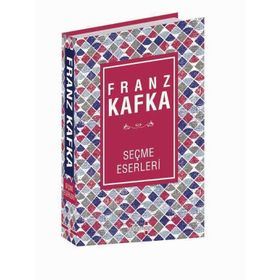 Seçme Eserleri - Franz Kafka