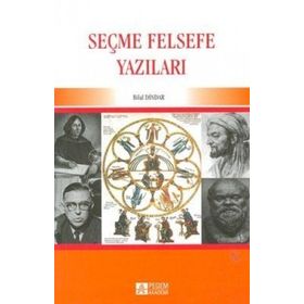 SEÇME FELSEFE YAZILARI - BILAL DINDAR