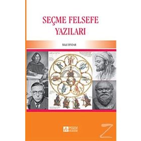 SEÇME FELSEFE YAZILARI - BILAL DINDAR