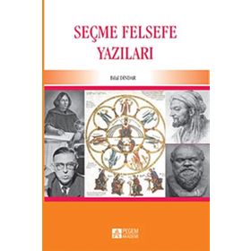 SEÇME FELSEFE YAZILARI - BILAL DINDAR