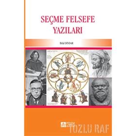SEÇME FELSEFE YAZILARI - BILAL DINDAR