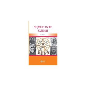 SEÇME FELSEFE YAZILARI - BILAL DINDAR