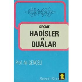 SEÇME HADISLER VE DUALAR - ALI GENCELI