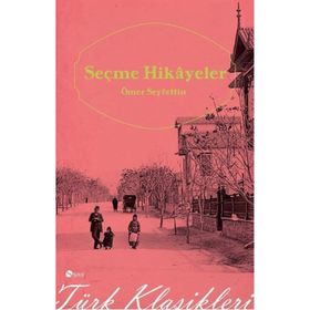 SEÇME HIKAYELER (CEP BOY) - ÖMER SEYFETTIN