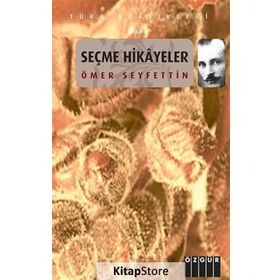 SEÇME HIKAYELER - ÖMER SEYFETTIN (ISBN:9789754472301)