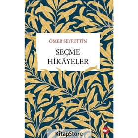 SEÇME HIKAYELER - ÖMER SEYFETTIN (ISBN:9789754472301)