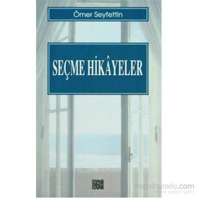 SEÇME HIKAYELER - ÖMER SEYFETTIN (ISBN:9789754472301)
