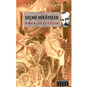 SEÇME HIKAYELER - ÖMER SEYFETTIN