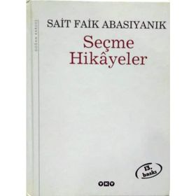 SEÇME HIKAYELER - SAIT FAIK ABASIYANIK
