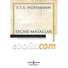 SEÇME MASALLAR - E. T. A. HOFFMAN