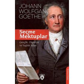 Seçme Mektuplar Gençlik Olgunluk ve Yaşlılık Yılları Dorlion Yayınları