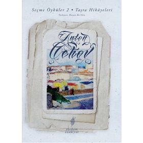 Seçme Öyküler 2 - Taşra Hikayeleri - Anton Pavlovich Chekhov