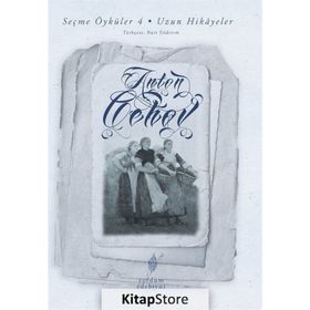 Seçme Öyküler 4.Cilt-Uzun Hikayeler - Anton Çehov