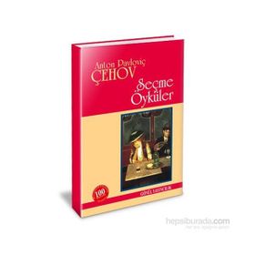 SEÇME ÖYKÜLER - ÇEHOV - ANTON PAVLOVIÇ ÇEHOV