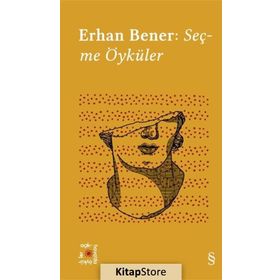 Seçme Öyküler - Erhan Bener