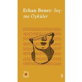 Seçme Öyküler - Erhan Bener