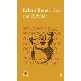 Seçme Öyküler - Erhan Bener