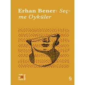 Seçme Öyküler - Erhan Bener