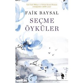 Seçme Öyküler - Faik Baysal