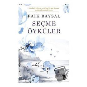 Seçme Öyküler - Faik Baysal