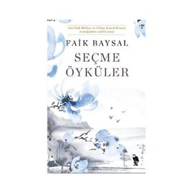 Seçme Öyküler - Faik Baysal
