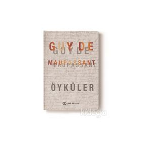 Seçme Öyküler Guy De Maupassant - guy de maupassanat
