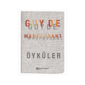 SEÇME ÖYKÜLER - GUY DE MAUPASSANT