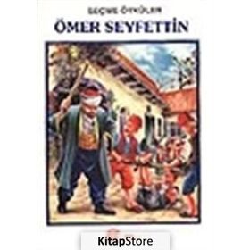 SEÇME ÖYKÜLER - ÖMER SEYFETTIN