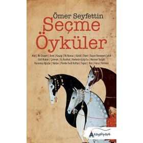 SEÇME ÖYKÜLER - ÖMER SEYFETTIN