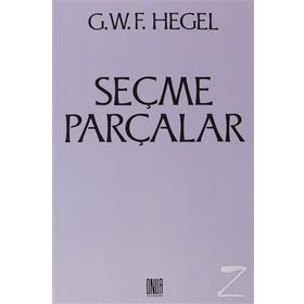 Seçme Parçalar - Georg Wilhelm Friedrich Hegel