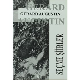 SEÇME ŞIIRLER - Gerard Augustin