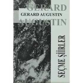 SEÇME ŞIIRLER - Gerard Augustin