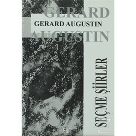 SEÇME ŞIIRLER - Gerard Augustin