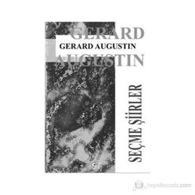 SEÇME ŞIIRLER - Gerard Augustin