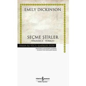 SEÇME ŞİİRLER (İNGİLİZCE-TÜRKÇE) - EMILY DICKINSON