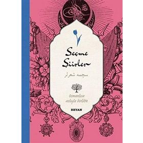 Seçme Şiirler (Osmanlıca-Türkçe) - Derleme