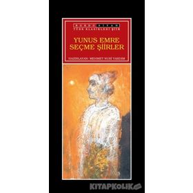 SEÇME ŞİİRLER - YUNUS EMRE