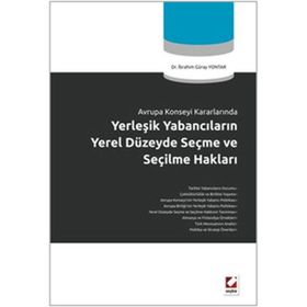 SEÇME VE SEÇİLME HAKLARI - İBRAHİM GÜRAY YONTAR