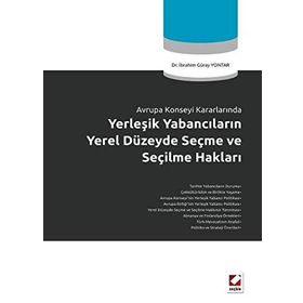 SEÇME VE SEÇİLME HAKLARI - İBRAHİM GÜRAY YONTAR