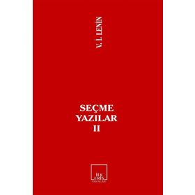 SEÇME YAZILAR 2 - VLADIMIR İLYİÇ LENIN