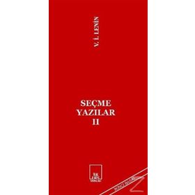 SEÇME YAZILAR 2 - VLADIMIR İLYİÇ LENIN